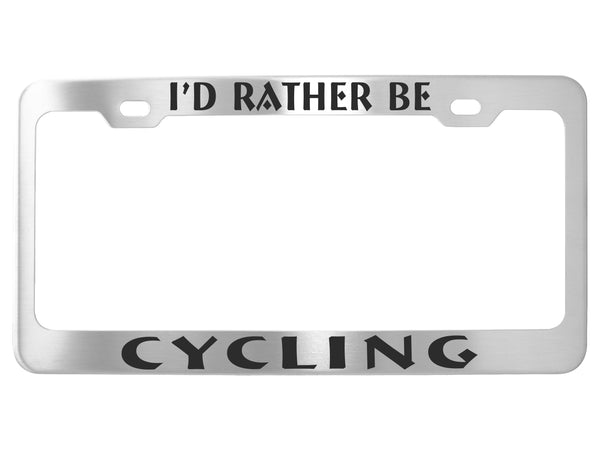 I'd Rather Be - Frames - Stainless Steel